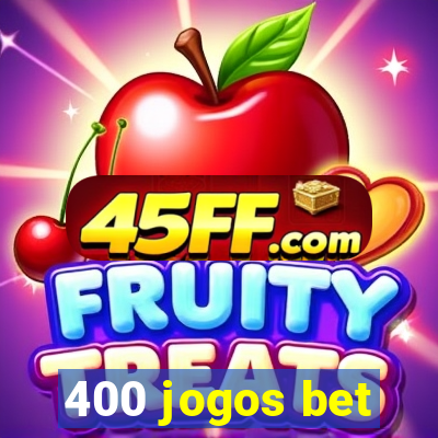 400 jogos bet